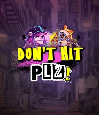Don't Hit Plz!